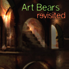ART BEARS: Art Bears Revisited (dbl)