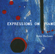 MACLEAN, STEVE: Expressions on Piano