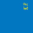THIS HEAT: THis Heat (Vinyl)